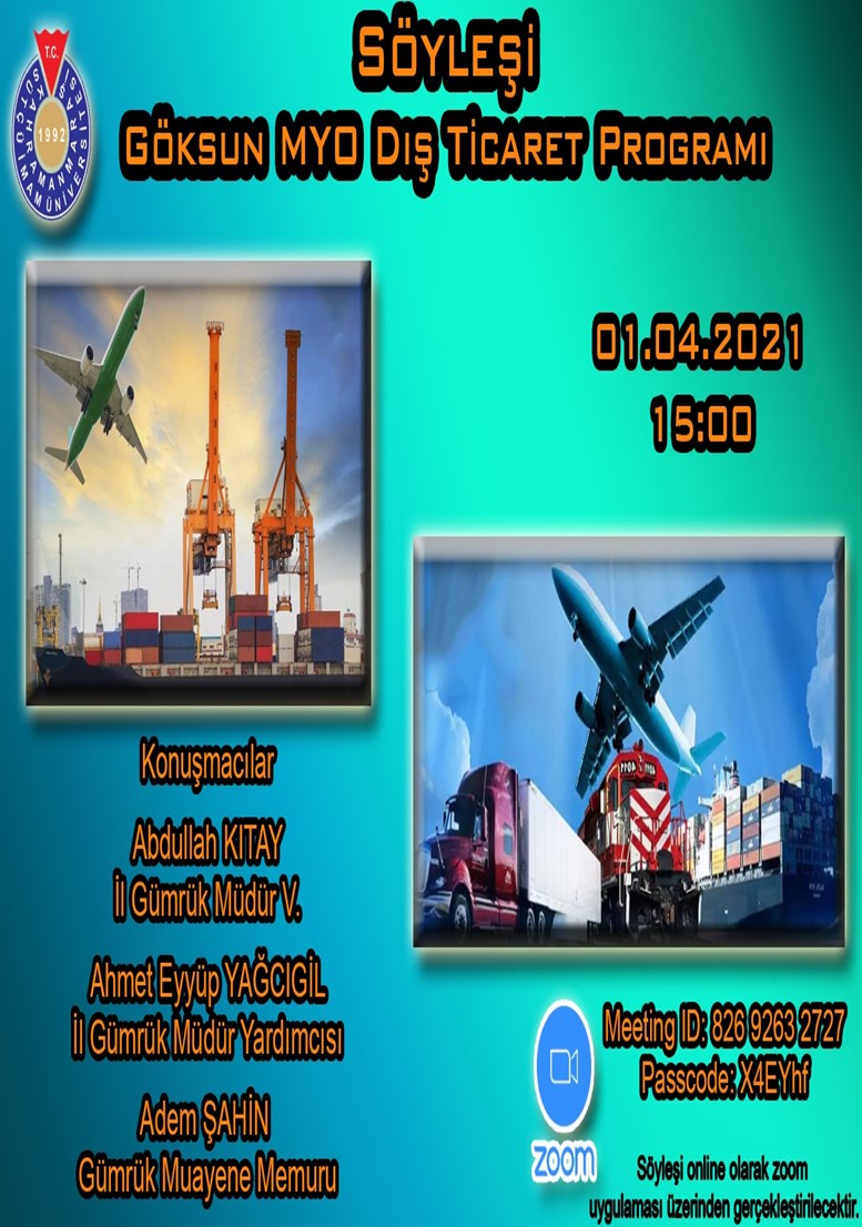 K.Maraş İl Gümrük Müdürlüğü, Gümrükleme Süreçleri ve Son Gelişmeler Konulu Söyleşi